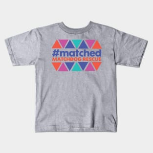 #matched Kids T-Shirt